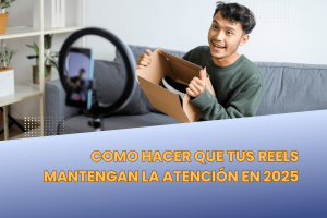 Trucos para que los videos cortos aumenten la retencion